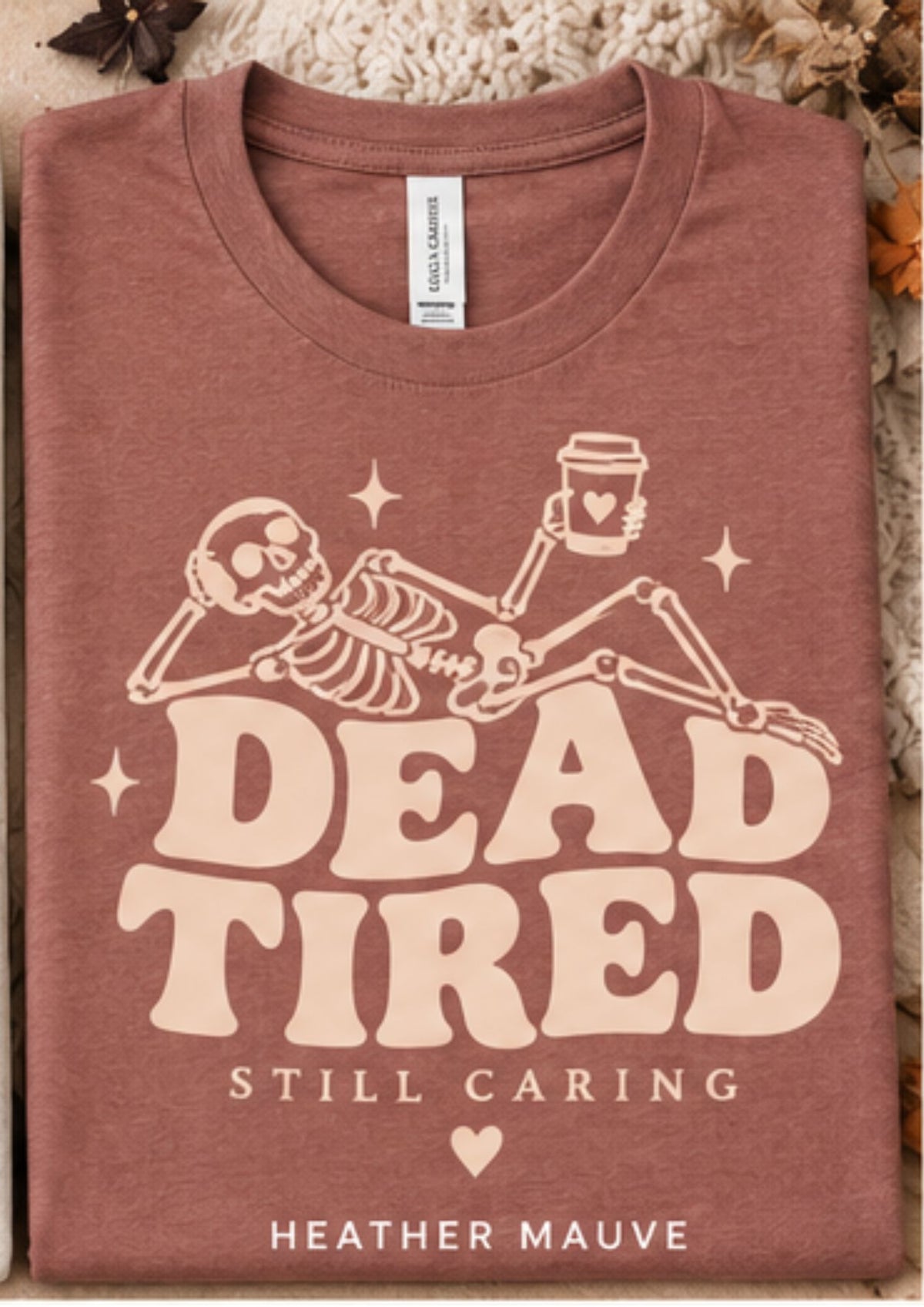 Dead Tired - Screen Printed Tee