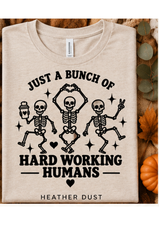 Hard Working Humans - Screen Printed Tee