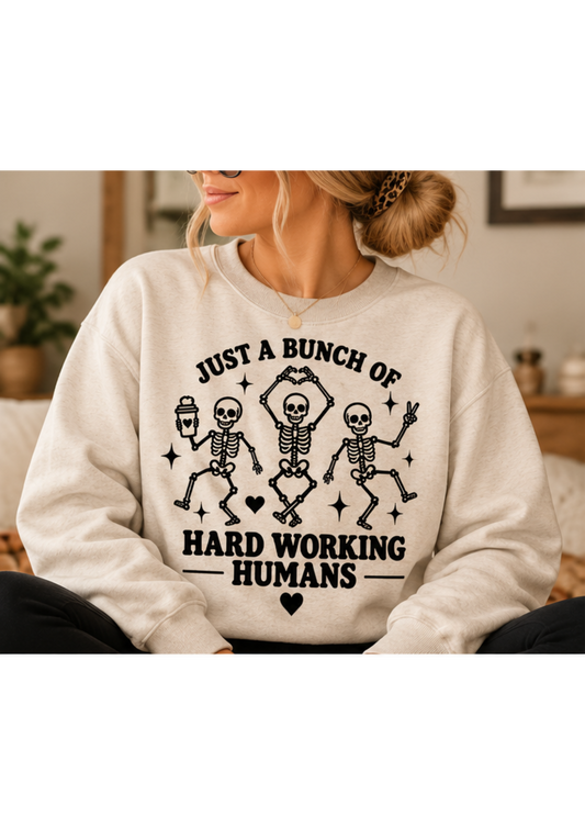 Hard Working Humans - Screen Printed Crewneck