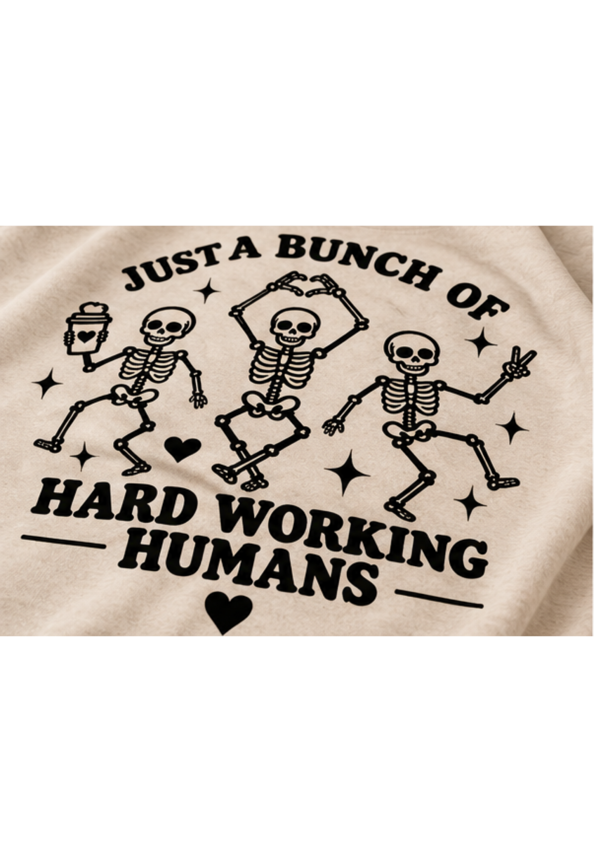 Hard Working Humans - Screen Printed Crewneck